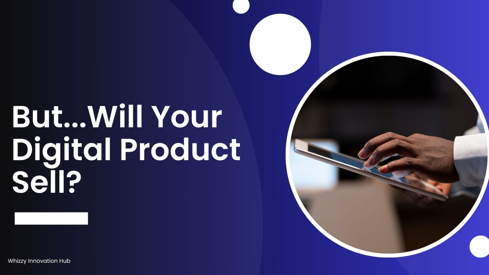 Will Your Digital Product Sell